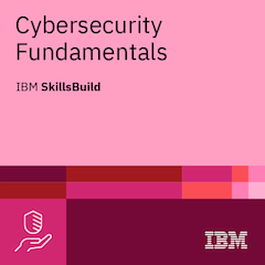 IBM Cybersecurity Fundamentals Certificate